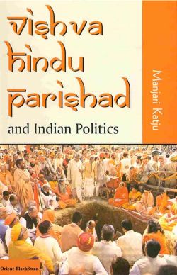 Orient Vishva Hindu Parishad and Indian Politics